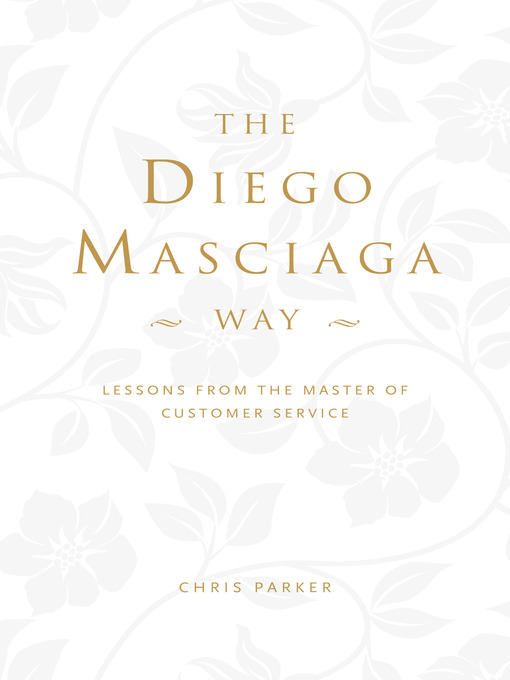 Title details for The Diego Masciaga Way by Chris  Parker - Available